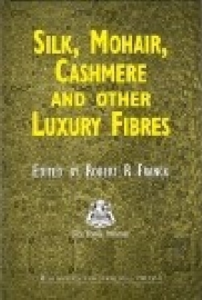 Silk, Mohair, Cashmere and Other Luxury Fibres