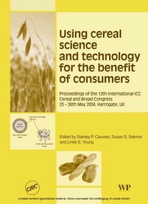 Using Cereal Science and Technology for the Benefit of Consumers