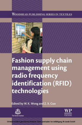Fashion Supply Chain Management Using Radio Frequency Identification (RFID) Technologies