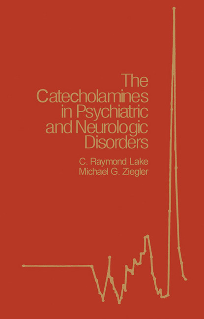 The Catecholamines in Psychiatric and Neurologic Disorders main product photo