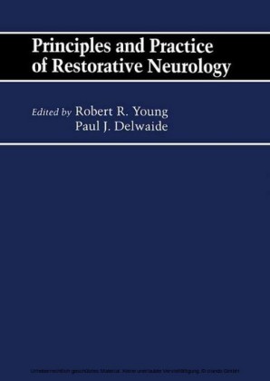 Principles and Practice of Restorative Neurology