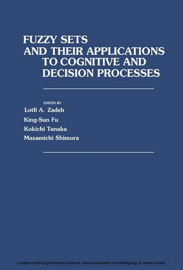 Fuzzy Sets and Their Applications to Cognitive and Decision Processes main product photo