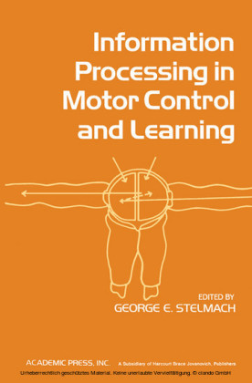 Information Processing in Motor Control and Learning