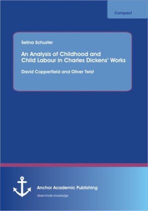 An Analysis of Childhood and Child Labour in Charles Dickens' Works