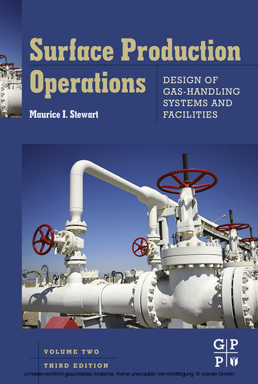 Surface Production Operations: Vol 2: Design of Gas-Handling Systems and Facilities main product photo