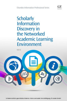 Scholarly Information Discovery in the Networked Academic Learning Environment