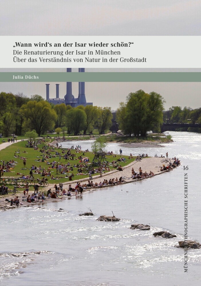 "Wann wird's an der Isar wieder schön?" - Die Renaturierung der Isar in München main product photo