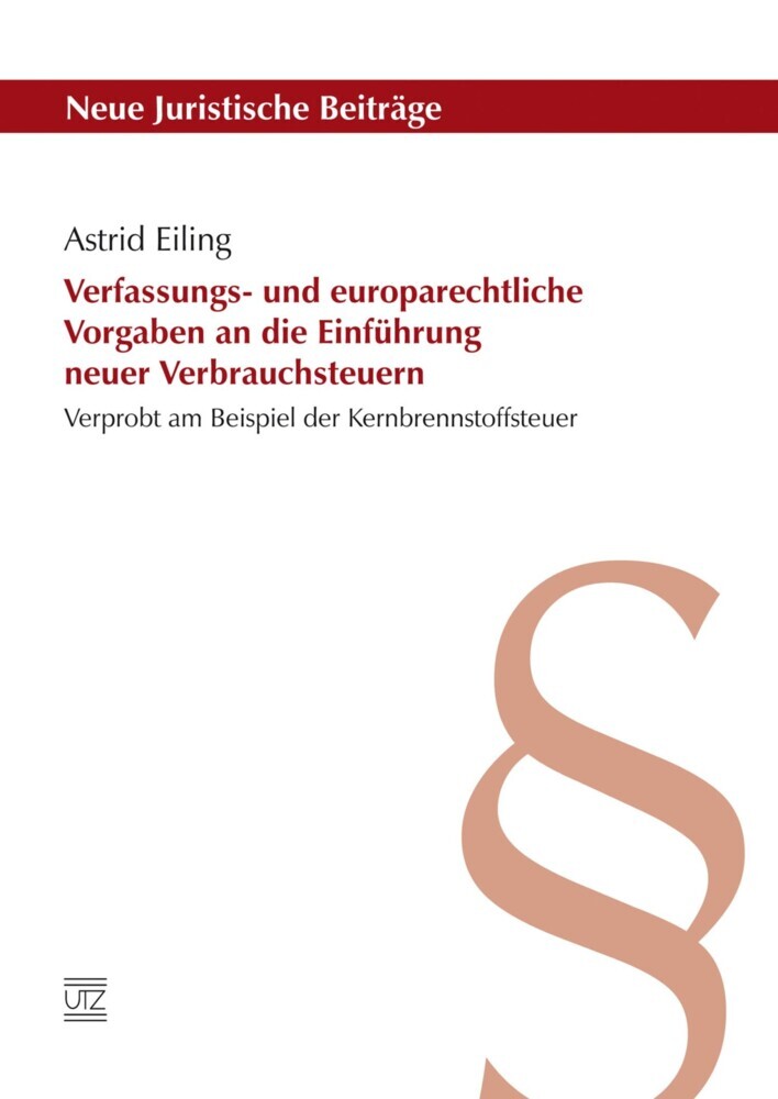 Verfassungs- und europarechtliche Vorgaben an die Einführung neuer Verbrauchsteuern main product photo
