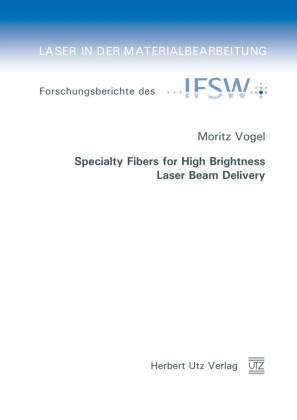 Specialty Fibers for High Brightness Laser Beam Delivery