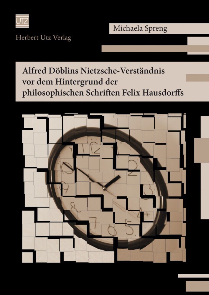 Alfred Döblins Nietzsche-Verständnis vor dem Hintergrund der philosophischen Schriften Felix Hausdorffs main product photo