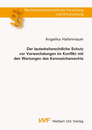 Der lauterkeitsrechtliche Schutz vor Verwechslungen im Konflikt mit den Wertungen des Kennzeichenrechts