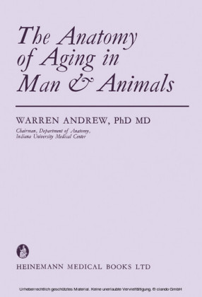 The Anatomy of Aging in Man and Animals