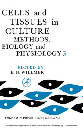 Cells and Tissues in Culture Methods, Biology and Physiology