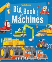 The Usborne Big Book of Machines