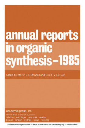 Annual Reports in Organic Synthesis - 1985
