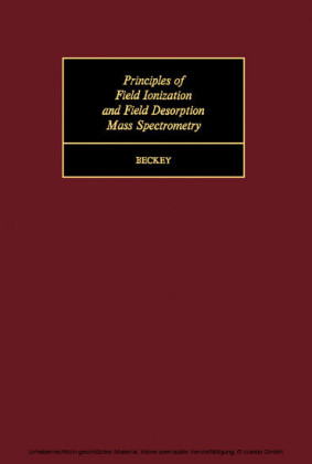 Principles of Field Ionization and Field Desorption Mass Spectrometry