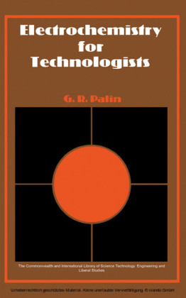 Electrochemistry for Technologists