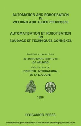 Automation and Robotisation in Welding and Allied Processes