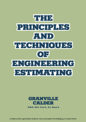 The Principles and Techniques of Engineering Estimating