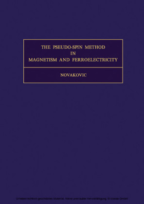 The Pseudo-Spin Method in Magnetism and Ferroelectricity