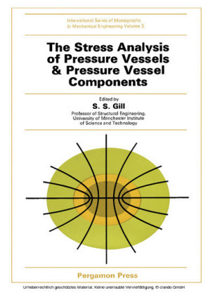 The Stress Analysis of Pressure Vessels and Pressure Vessel Components