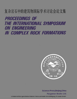 Proceedings of the International Symposium on Engineering in Complex Rock Formations