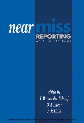 Near Miss Reporting as a Safety Tool