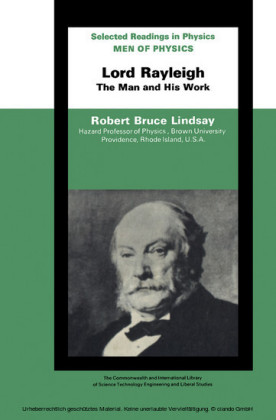 Men of Physics Lord Rayleigh-The Man and His Work