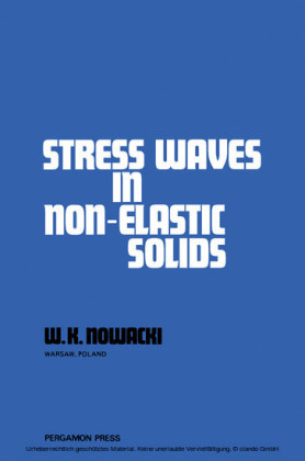 Stress Waves in Non-Elastic Solids