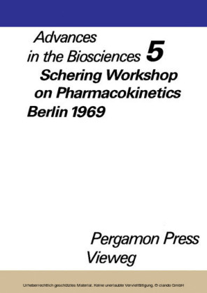 Schering Workshop on Pharmacokinetics, Berlin, May 8 and 9, 1969
