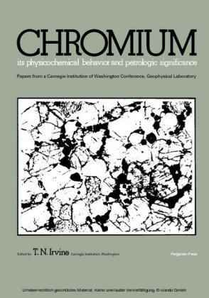 Chromium: Its Physicochemical Behavior and Petrologic Significance