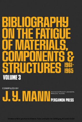 Bibliography on the Fatigue of Materials, Components and Structures