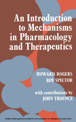 An Introduction to Mechanisms in Pharmacology and Therapeutics