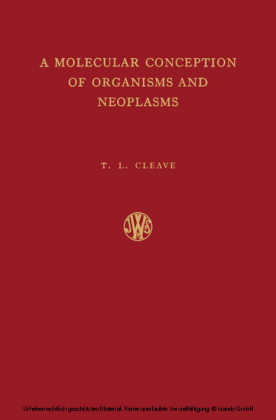 A Molecular Conception of Organisms and Neoplasms