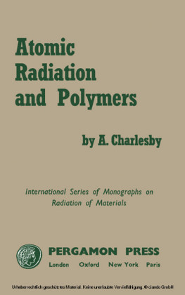 Atomic Radiation and Polymers