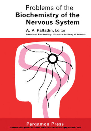 Problems of the Biochemistry of the Nervous System