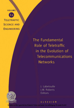 The Fundamental Role of Teletraffic in the Evolution of Telecommunications Networks