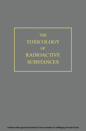 The Toxicology of Radioactive Substances