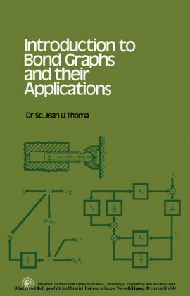 Introduction to Bond Graphs and their Applications