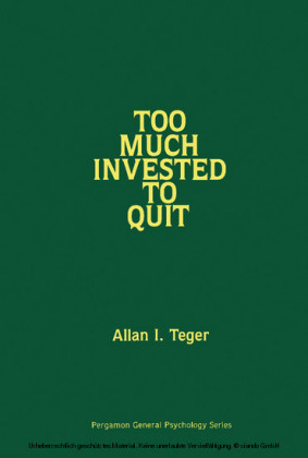 Too Much Invested to Quit