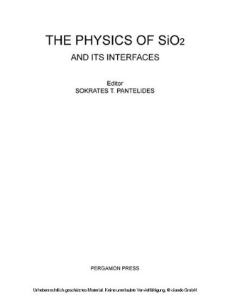 The Physics of SiO2 and Its Interfaces