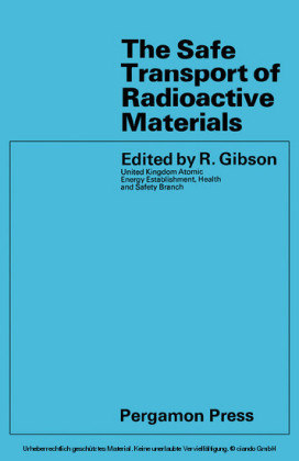 The Safe Transport of Radioactive Materials