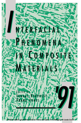 Interfacial Phenomena in Composite Materials '91