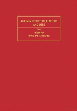 Albumin: Structure, Function and Uses