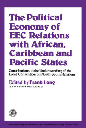 The Political Economy of EEC Relations with African, Caribbean and Pacific States