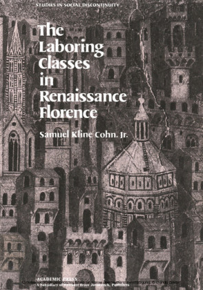 The Laboring Classes in Renaissance Florence