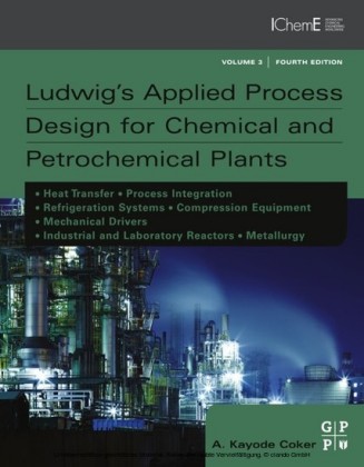 Ludwig's Applied Process Design for Chemical and Petrochemical Plants