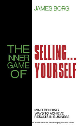 The Inner Game of Selling . . . Yourself