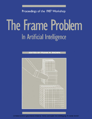 The Frame Problem in Artificial Intelligence
