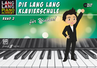 Die Lang Lang Klavierschule für Kinder!. Bd.2